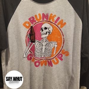 Drunkin' Grown Ups Shirt